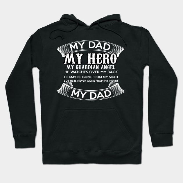 My Dad, my hero, my guardian angel. He watches over my back, he may be gone, but he is never gone from my heart ! from my sight Hoodie by UmagineArts